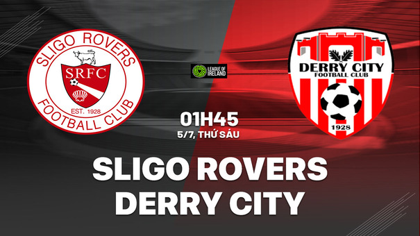 Nhận định Sligo Rovers vs Derry City 1h45 ngày 5/7 (VĐQG Ireland 2024). Hãy đến 188BET cá cược bóng đá .