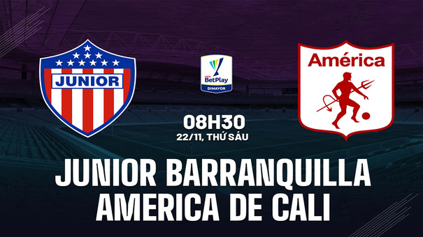 Nhận định Junior vs America de Cali 8h30 ngày 22/11 (VĐQG Colombia 2024). Hãy đến 188BET cá cược bóng đá.